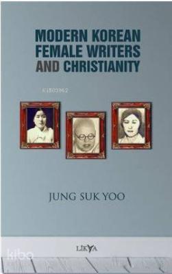 Modern Korean Female Writers and Christianity