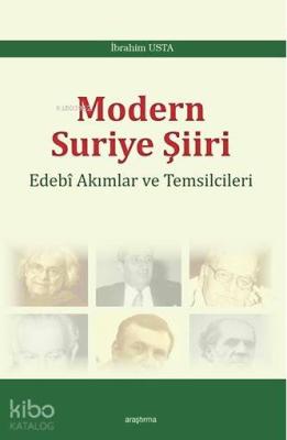 Modern Suriye Şiiri; Edebi Akımları ve Temsilcileri
