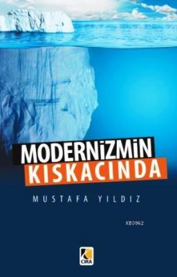 Modernizmin Kıskacında Mustafa Yıldız
