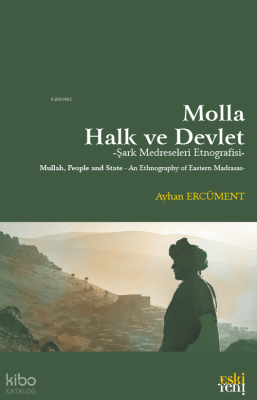 Molla, Halk ve Devlet Ayhan Ercüment