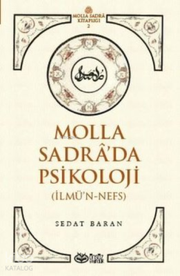 Molla Sadra’da Psikoloji (İlmü’n-Nefs)
