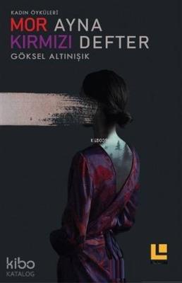 Mor Ayna Kırmızı Defter; Kadın Öyküleri