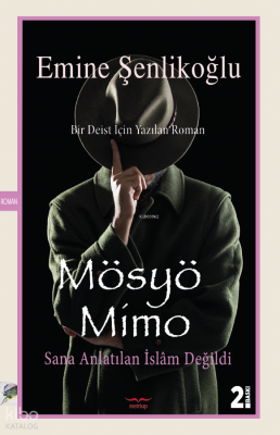 Mösyö Mimo - Sana Anlatılan İslam Değildi Emine Şenlikoğlu