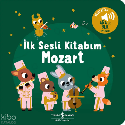 Mozart – İlk Sesli Kitabım (Ciltli) Kolektif