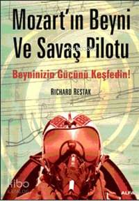 Mozartın Beyni ve Savaş Pilotu; Beyninizin Gücünü Keşfedin!