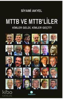 Mttb Ve Mttb'liler Kimler Geldi, Kimler Geçti?