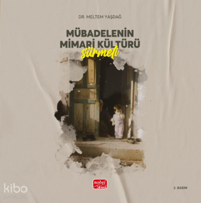 Mübadelenin Mimari Kültürü - Sürmeli