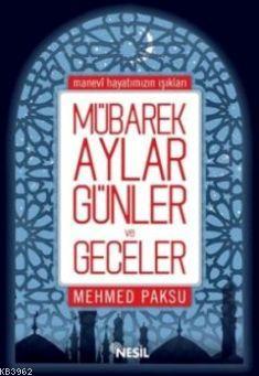 Mübarek, Aylar Günler ve Geceler
