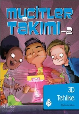 Mucitler Takımı 2 3D Tehlike Melinda Metz