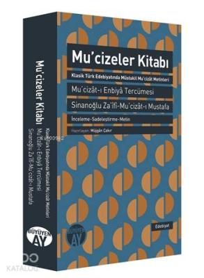 Mucizeler Kitabı; Mu'cizât-ı Enbiyâ Tercümesi