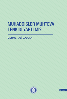 Muhaddisler Muhteva Tenkidi Yaptı Mı? Mehmet Ali Çalgan