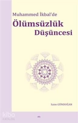 Muhammed İkbal'de Ölümsüzlük Düşüncesi