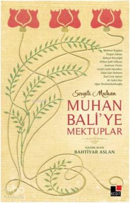 Muhan Bali'ye Mektuplar Bahtiyar Aslan