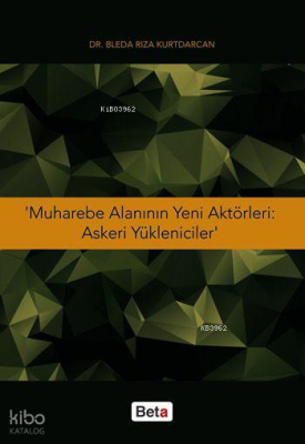 Muharebe Alanının Yeni Aktörleri: Askeri Yükleniciler