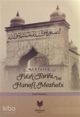 Muhtasar - Fıkıh Tarihi ve Hanefi Mazhebi