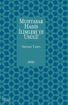 Muhtasar Hadis İlimleri ve Usulü
