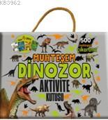 Muhteşem Dinozor Aktivite Kitabı Kolektif