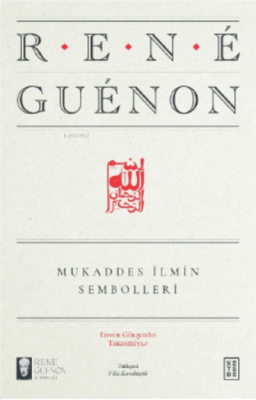 Mukaddes İlmin Sembolleri René Guénon
