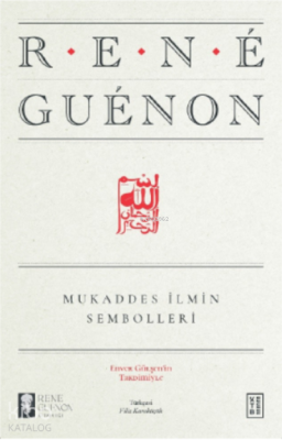 Mukaddes İlmin Sembolleri René Guénon