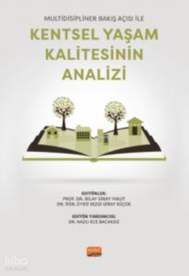 Multidisipliner Bakış Açısı ile Kentsel Yaşam Kalitesinin Analizi