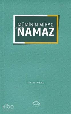 Müminin Miracı Namaz