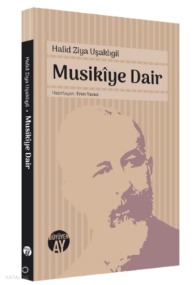 Musikîye Dair Halid Ziya Uşaklıgil