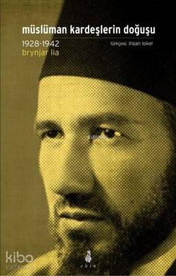Müslüman Kardeşlerin Doğuşu (1928-1942) Brynjar Lia