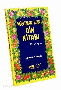 Müslüman Kızın Din Kitabı M.k.pilavoğlu