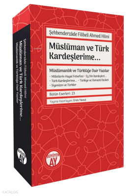Müslüman ve Türk Kardeşlerime...;-Müslümanlık ve Türklüğe Dair Yazılar