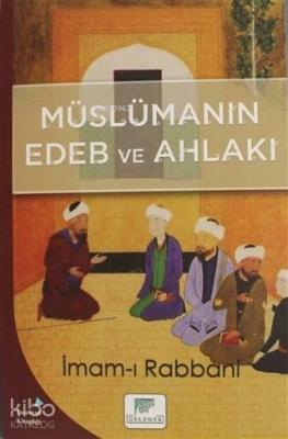 Müslümanın Edeb ve Ahlakı
