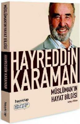 Müslüman'ın Hayat Bilgisi Hayreddin Karaman
