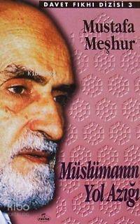 Müslümanın Yol Azığı