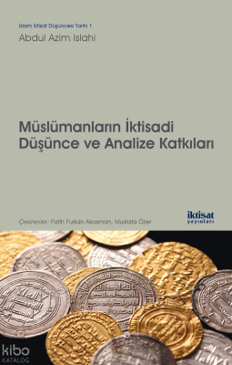 Müslümanların İktisadi Düşünce ve Analize Katkıları