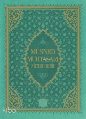 Müsned Muhtasarı Mülteka’l-Ashâb ( Büyük Boy )