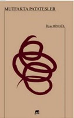 Mutfakta Patatesler İlyaz Bingül