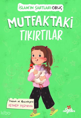 Mutfaktaki Tıkırtılar;İslam'ın Şartları: Oruç Zeynep Yıldırım