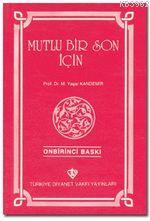 Mutlu Bir Son İçin Mehmet Yaşar Kandemir