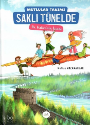 Mutlular Takımı Saklı Tünelde;Hz. Hatice’nin İzinde