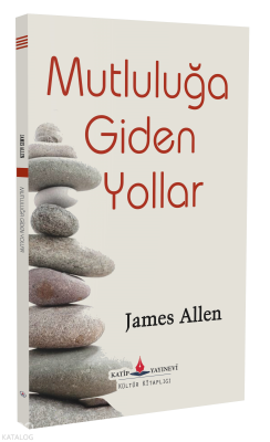 Mutluluğa Giden Yollar James Allen