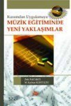 Müzik Eğitiminde Yeni Yaklaşımlar