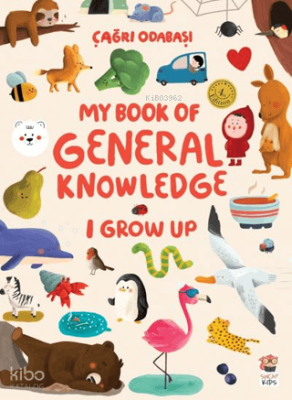 My Book Of General Knowledge - I Grow Up (Ciltli) Çağrı Odabaşı