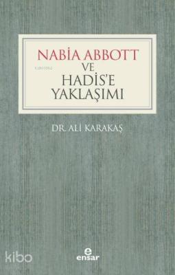 Nabia Abbott ve Hadis'e Yaklaşımı