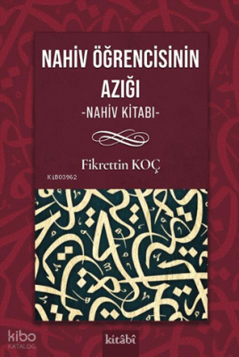 Nahiv Öğrencisinin Yol Azığı (Nahiv Kitabı) Fikrettin Koç