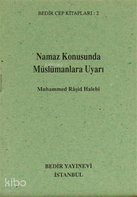Namaz konusunda Müslümanlara Uyarı