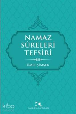 Namaz Sureleri Tefsiri