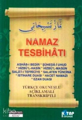 Namaz Tesbihatı (Cep Boy); Türkçe Okunuşlu Açıklamalı Transkriptli