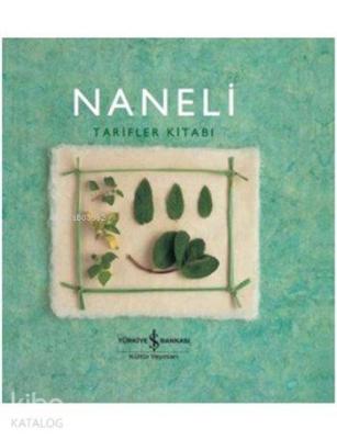 Naneli Tarifler Kitabı (Ciltli)