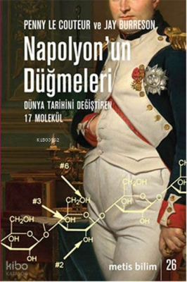 Napolyon'un Düğmeleri; Dünya Tarihini Değiştiren 17 Molekül