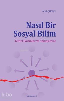 Nasıl Bir Sosyal Bilim