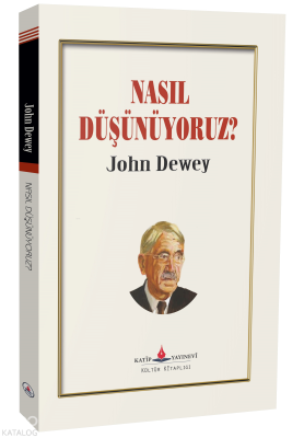 Nasıl Düşünüyoruz? John Dewey